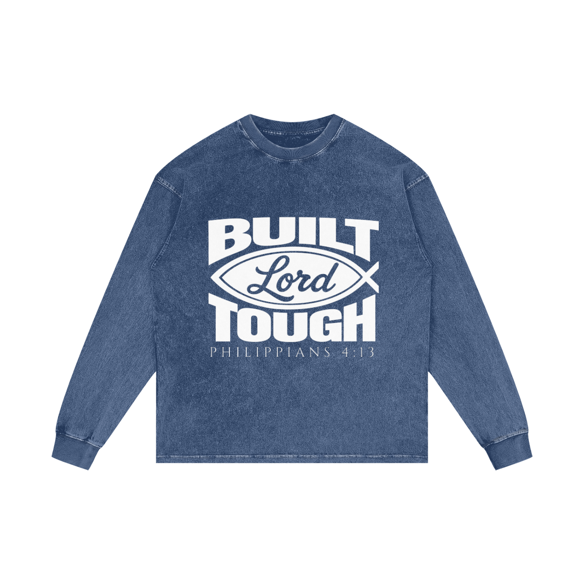 BUILT LORD TOUGH | PHILIPPIANS 4:13 | Oversize Long Sleeve T-Shirt