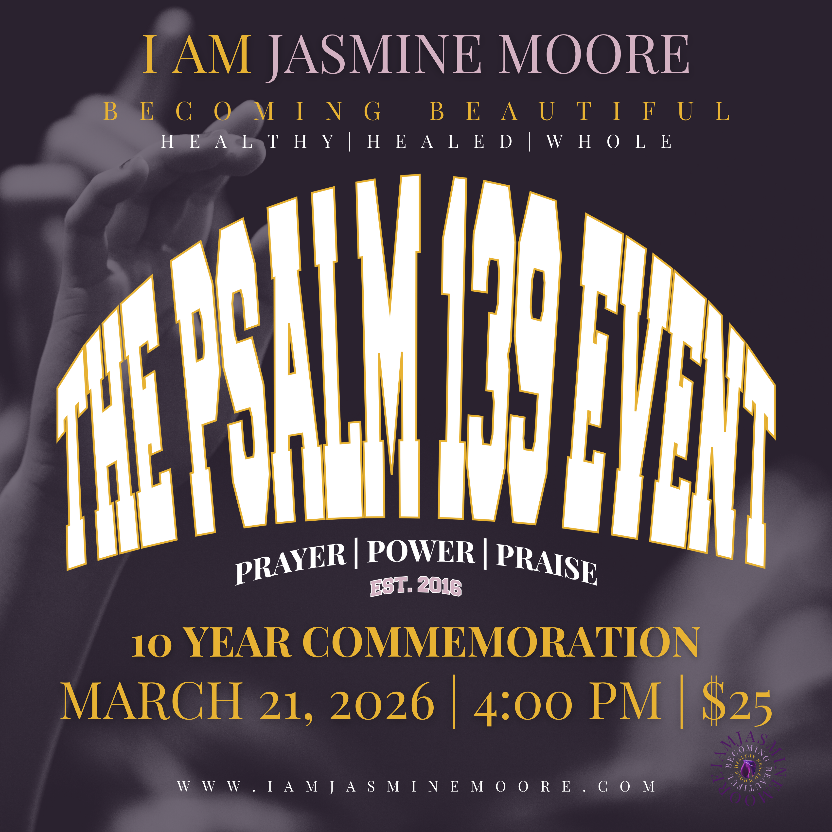 The Psalm 139 Event: PRAYER | POWER | PRAISE